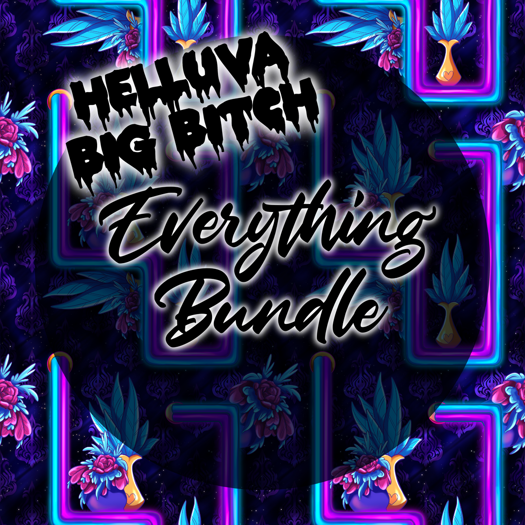 Helluva Big Bitch Everything Bundle