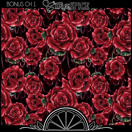 BONUS CHAPTERS: Roses and Chains